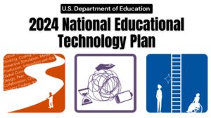 Blog-2024 National Educational Technology Plan