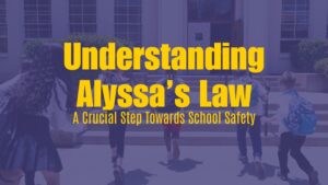 Understanding Alyssa's Law - School Safety