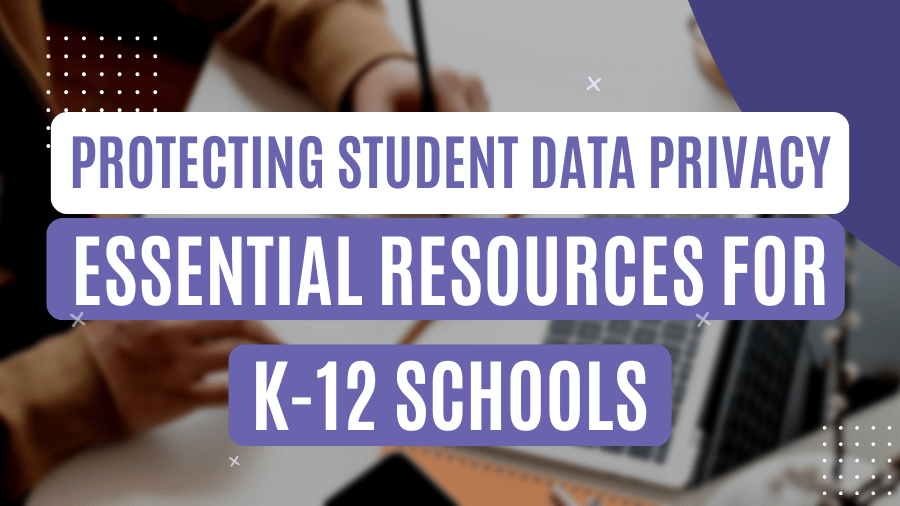 Protecting Student Data Privacy