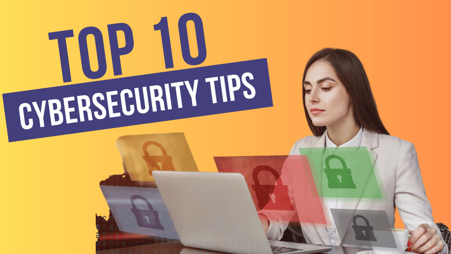 Top 10 Cybersecurity Tips for Teachers